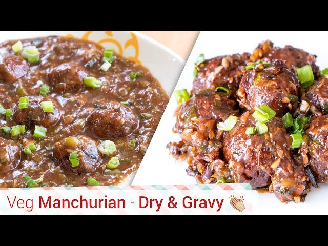 Veg Manchurian (Dry/Gravy)